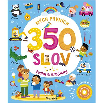 

Mých prvních 350 slov - česky a anglicky