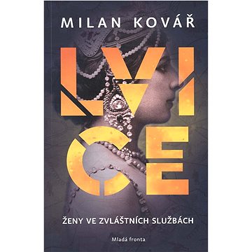 

Lvice: Ženy ve zvláštních službách