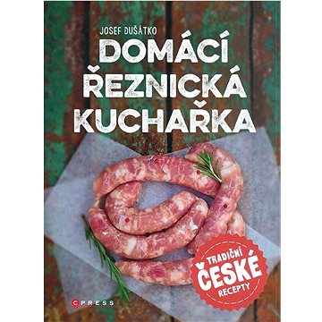 

Domácí řeznická kuchařka