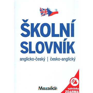 

Školní slovník AJ-ČJ/ČJ-AJ