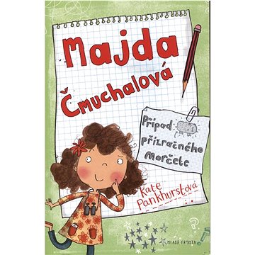 

Mladá fronta Majda Čmuchalová - Případ přízračného morčete