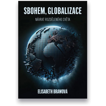 

Sbohem, globalizace
