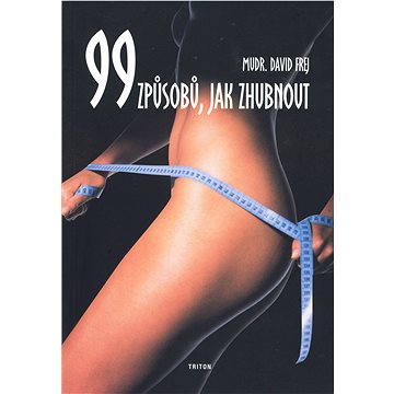 

99 způsobů, jak zhubnout
