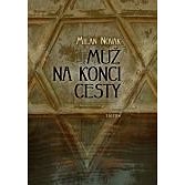

Muž na konci cesty
