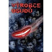 

Výrobce osudů