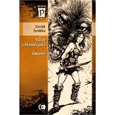 

Vlčice a mandragora - část první