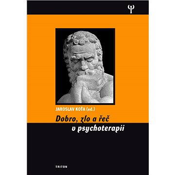 

Dobro, zlo a řeč v psychoterapii