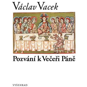 

Pozvání k Večeři Páně