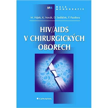 

HIV/AIDS v chirurgických oborech