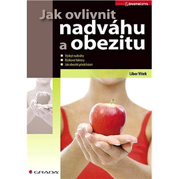 

Jak ovlivnit nadváhu a obezitu