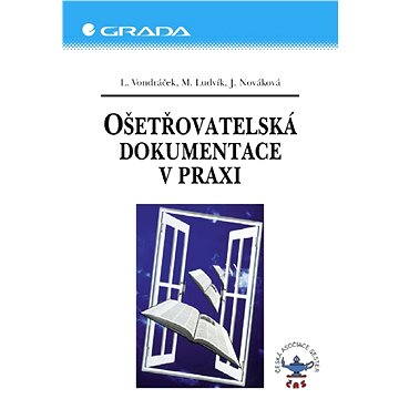 

Ošetřovatelská dokumentace v praxi