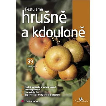 

Pěstujeme hrušně a kdouloně
