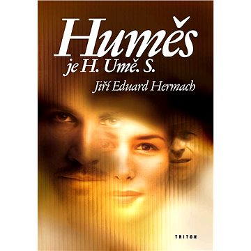 

Huměs je H.Umě.S