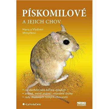 

Pískomilové a jejich chov