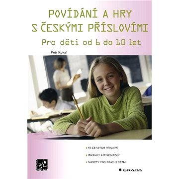 

Povídání a hry s českými příslovími