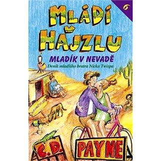

Mládí v hajzlu 6 - Mladík v Nevadě