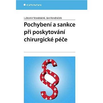 

Pochybení a sankce při poskytování chirurgické péče