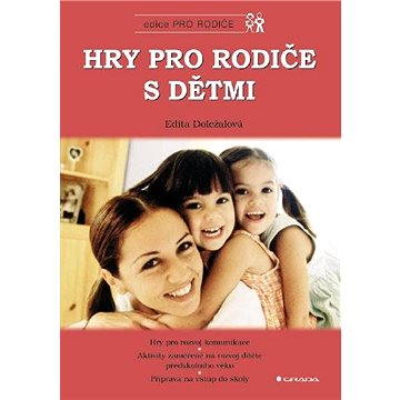 

Hry pro rodiče s dětmi
