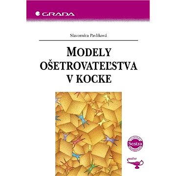 

Modely ošetrovateľstva v kocke