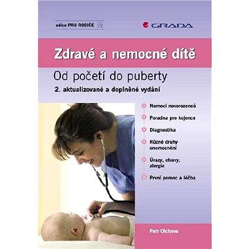 

Zdravé a nemocné dítě