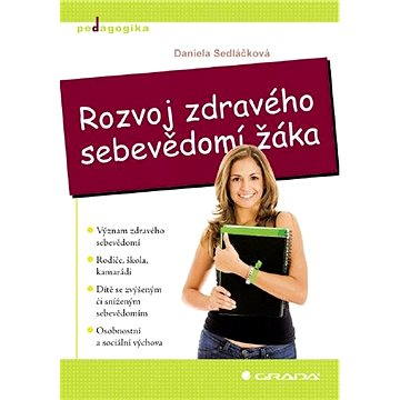 

Rozvoj zdravého sebevědomí žáka