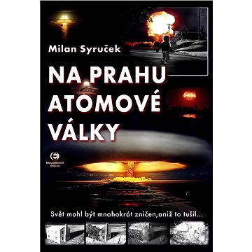 

Na prahu atomové války