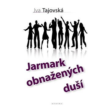 

Jarmark obnažených duší