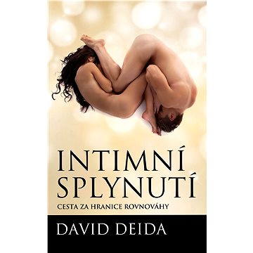 

Intimní splynutí