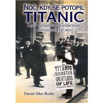 

Noc, kdy se potopil Titanic