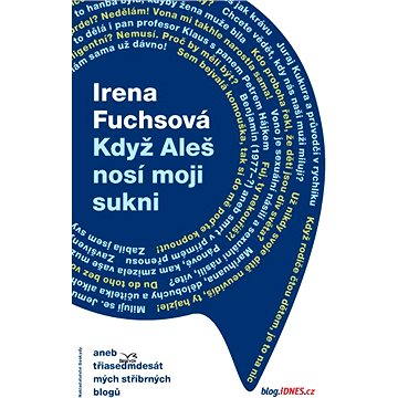 

Když Aleš nosí moji sukni