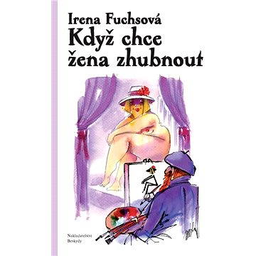

Když chce žena zhubnout