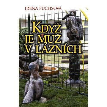 

Když je muž v lázních
