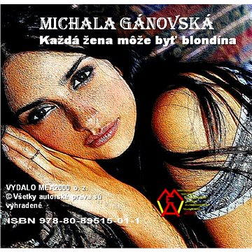 

Každá žena môže byť blondína