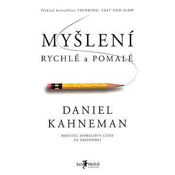 Myšlení, rychlé a pomalé