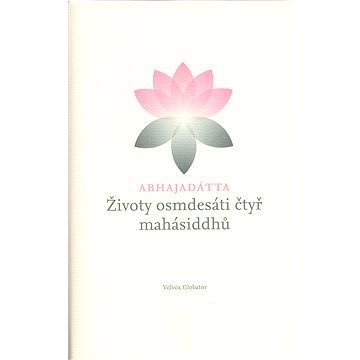 

Životy osmdesáti čtyř mahásiddhů