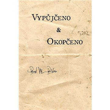 

Vypůjčeno & Okopčeno
