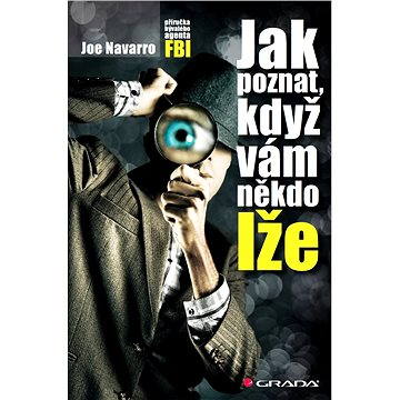 

Jak poznat, když vám někdo lže