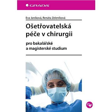 

Ošetřovatelská péče v chirurgii