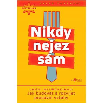 

Nikdy nejez sám