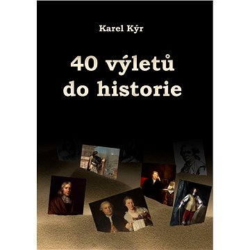 

40 výletů do historie