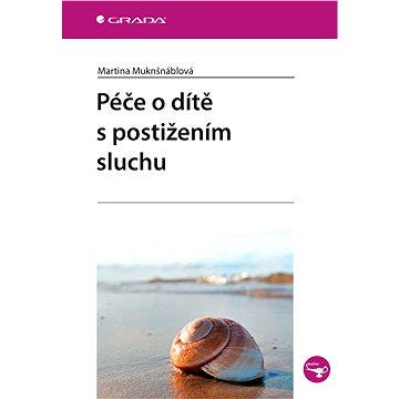 

Péče o dítě s postižením sluchu