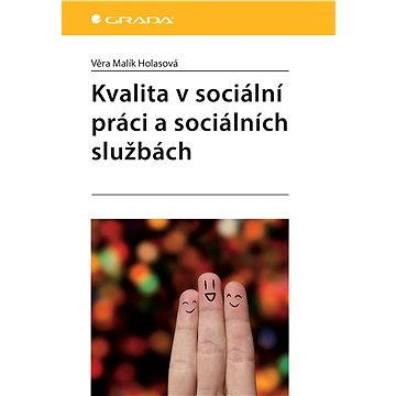 

Kvalita v sociální práci a sociálních službách