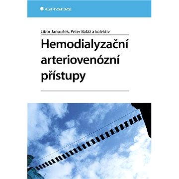 

Hemodialyzační arteriovenózní přístupy