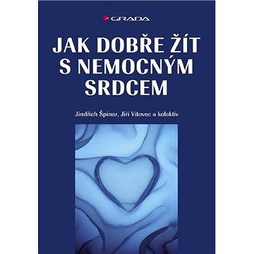 

Jak dobře žít s nemocným srdcem