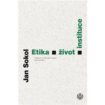 

Etika, život, instituce