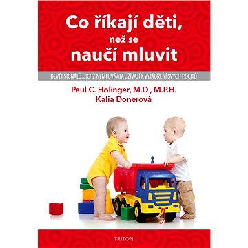 

Co říkají děti, než se naučí mluvit