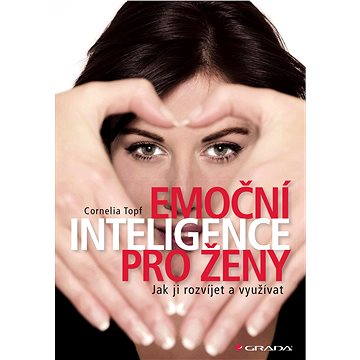 

Emoční inteligence pro ženy