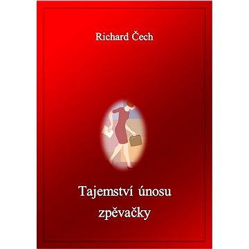 

Tajemství únosu zpěvačky