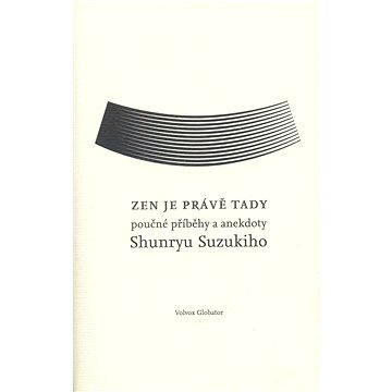 

Zen je právě tady