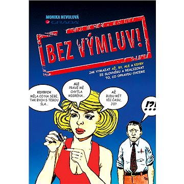 

Bez výmluv!